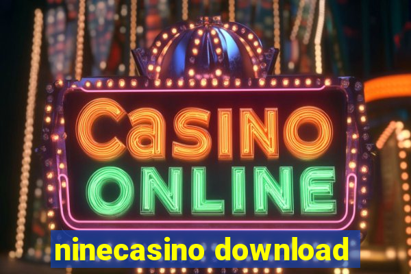 ninecasino download